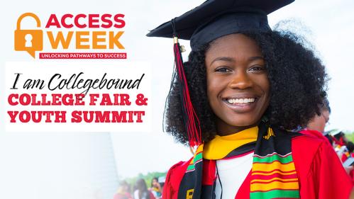 I am Collegebound college fair and youth summit for Acess Week