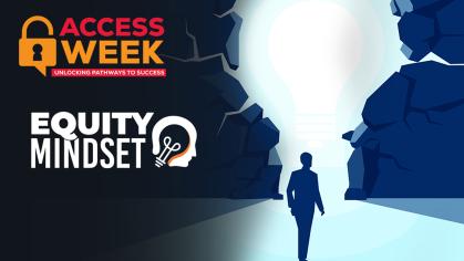 Access Week unlocking pathways to success Equity Mindset