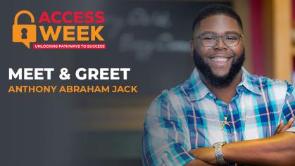Meet and Greet Anthony Abraham Jack for Access Week